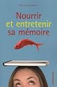 Nourrir et entretenir sa m�moire