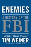 Enemies: A History of the FBI