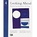 Looking Ahead 4: Mastering Academic Writing