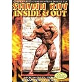 Inside and Out: Bodybuilding with Shawn Ray