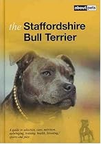 The Staffordshire Bull Terrier (About Pets)