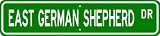 East German Shepherd Dog STREET SIGN ~ High Quality Aluminum ~ Dog Lover