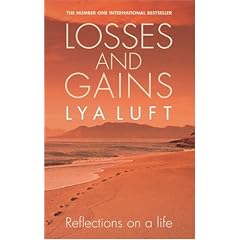 Losses and Gains: Reflections on a Life