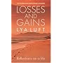 Losses and Gains: Reflections on a Life