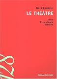 Revue Armand Colin  / Le théâtre : Texte, Dramaturgie, Histoire