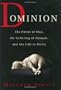 Dominion: The Power of Man, the Suffering of Animals, and the Call to Mercy