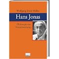 Hans Jonas. Philosoph der Verantwortung