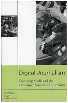 Digital Journalism: Views from the Horizon