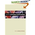 Handbook of Social Work in Health and Aging by Barbara Berkman