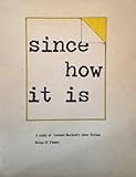 Since 'How it is' : a study of Samuel Beckett's later fiction