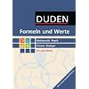 Formeln und Werte - Sekundarstufe II: Mathematik - Physik - Chemie - Biologie: Formelsammlung bis zum Abitur: Duden Mathematik, Physik, Chemie, Biologie