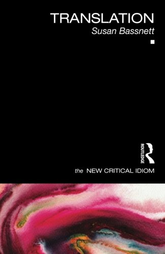 Translation (The New Critical Idiom), by Susan Bassnett