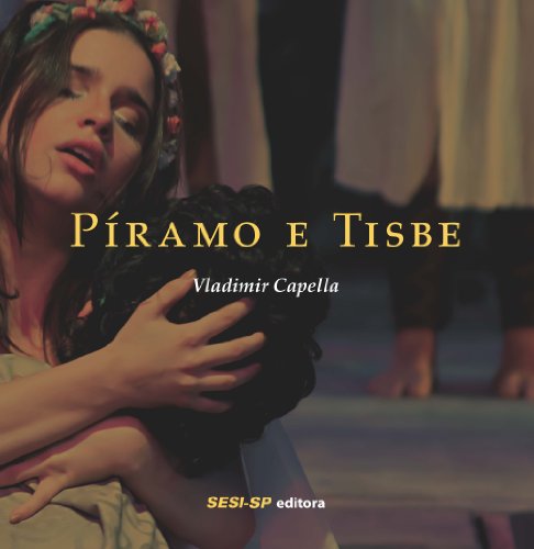 Píramo e Tisbe (Teatro Popular do SESI) (Portuguese Edition)