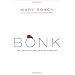 Bonk: The Curious Coupling of Sciences and Sex