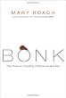 Bonk: The Curious Coupling of Science and Sex