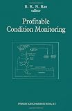 Profitable condition monitoring