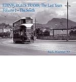 Edinburgh's trams, the last years. Vol. 2, The South