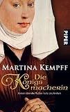 Die K&ouml;nigsmacherin - Martina Kempff