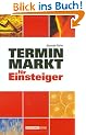 Terminmarkt f�r Einsteiger