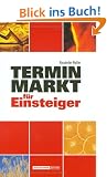 Terminmarkt f�r Einsteiger