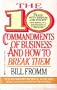 The 10 Commandments of Business and How to Break Them