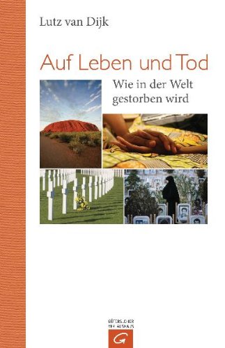 Produkt-Bild: Auf Leben und Tod: Wie in der Welt gestorben wird