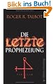 Die letzte Prophezeiung: Thriller