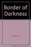 Border of darkness