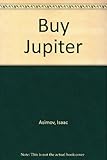 Buy Jupiter, and other stories