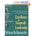 Excellence in Nonprofit Leadership; Workbook