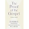 The Proof of the Gospel: Two Volumes in One