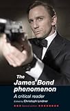 The James Bond phenomenon : a critical reader