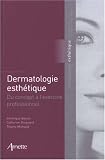 Dermatologie esthétique : Du concept à l\'exercice professionnel