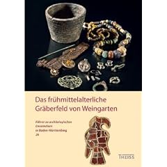 Das fr�hmittelalterliche Gr�berfeld von Weingarten
