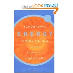 Tomorrows Energy: Hydrogen, Fuel Cells and the Prospects for a Cleaner Planet