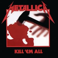 Kill Em All [Reissue]