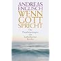 Wenn Gott spricht: Die Prophezeiungen der katholischen Kirche