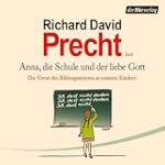 Anna, die Schule und der liebe Gott....