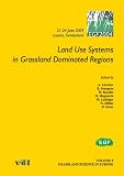Land use systems in grassland dominated regions : proceedings of the 20th General Meeting of the European Grassland Federation, Luzern, Switzerland, 21-24 June 2004