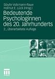 Produkt-Bild: Bedeutende Psychologinnen des 20. Jahrhunderts: Biographien und ausgew&auml;hlte Schriften