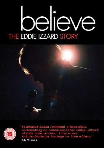 Believe - The Eddie Izzard Story