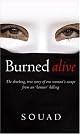 Burned Alive: A Survivor of an "Honor Killing" Speaks Out