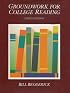 Groundwork for College Reading