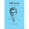 Edith Cavell: Nurse and War-Heroine (Larks Pocket Biographies)
