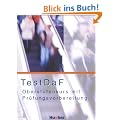 Test DaF. Oberstufenkurs mit Pr�fungsvorbereitung: Deutsch als Fremdsprache