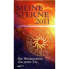 Meine Sterne 2011 - Horoskopkalender f�r jeden Tag