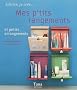 Mes p'tits rangements : Et petits arrangements