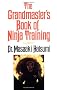 The Grandmaster's Book of Ninja Training