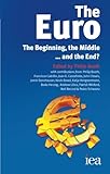 The Euro : the beginning, the middle ... and the end?