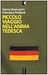 Piccolo viaggio nell' anima tedesca